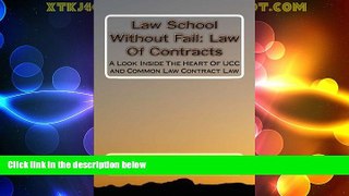 Big Sales  Law School Without Fail: Law Of Contracts: A Look Inside The Heart Of UCC and Common