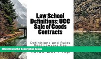 Big Deals  Law School Definitions: UCC Sale of Goods Contracts: UCC Definitions Explained with