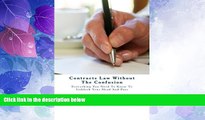 Deals in Books  Contracts Law Without The Confusion: Everything You Need To Know To Unblock Your