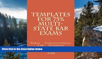 Big Deals  Templates For 75% Multi-state Bar Exams: Torts    Constitutional Law    Evidence