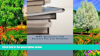 Books to Read  MBE Questions with Answers For Law Students: The MBE contributes 35 percent of your