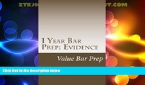 Buy NOW  1 Year Bar Prep: Evidence: 1 Year Bar Prep Walks The Bar Candidate Through The