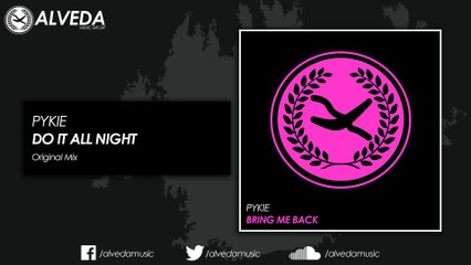 Pykie - Do It All Night (Original Mix)