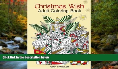 For you Adult Coloring Book: Christmas Wish: The Perfect Christmas Coloring Book Gift of Love,