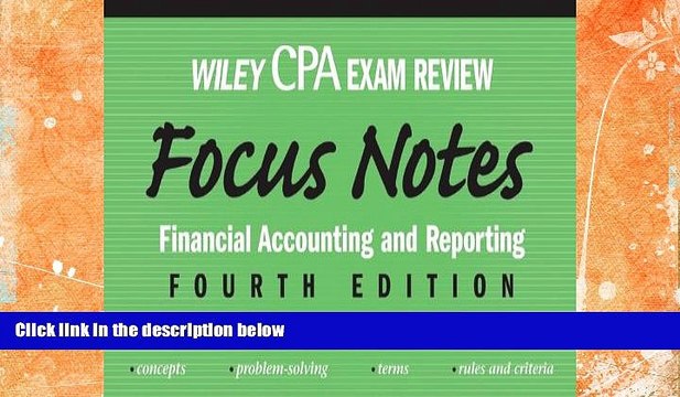 Must Have Wiley CPA Examination Review Focus Notes: Financial Accounting and Reporting (Wiley Cpa