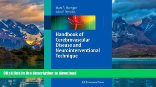 Read books  Handbook of Cerebrovascular Disease and Neurointerventional Technique (Contemporary