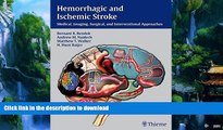 Read books  Hemorrhagic and Ischemic Stroke: Medical, Imaging, Surgical and Interventional