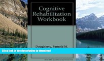 Buy books  The Cognitive Rehabilitation Workbook: A Dynamic Assessment Approach for Adults With