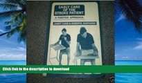 Buy books  Early Care of the Stroke Patient: A Positive Approach online to buy