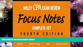 Must Have  Wiley CPA Examination Review Focus Notes Set (text only) 4th (Fourth) edition by L.