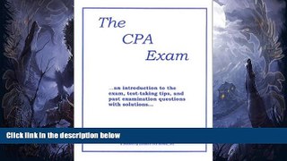 READ FULL  The CPA Exam: An Introduction to the Exam, Test-Taking Tips and Past Examination