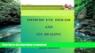 Best books  Thyroid Eye Disease and Its Healing (Graves  Disease and Hyperthyroidism) online