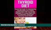 liberty book  Thyroid Diet: Thyroid Diet Guide To Understanding Hypothyroidism And Treating