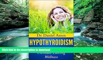 Read books  Hypothyroidism: Hypothyroidism, Thyroid Health and Natural Tips To Ultimate Lasting