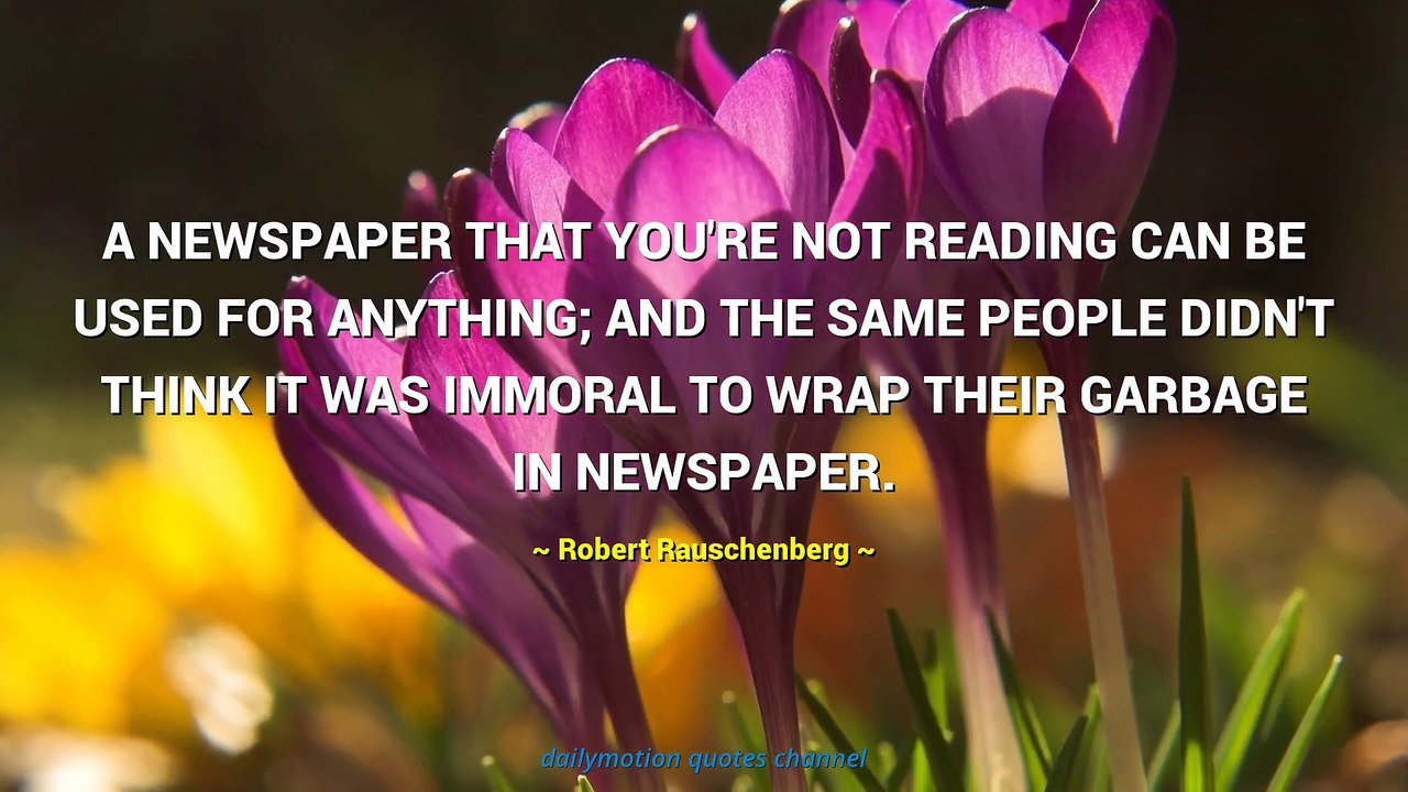 Robert Rauschenberg Quotes #1