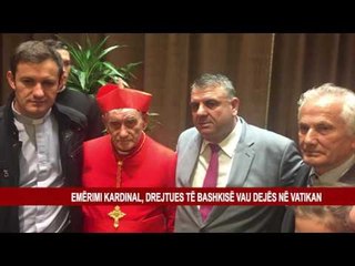 Descargar video: EMËRIMI KARDINAL, DREJTUES TË BASHKISË VAU DEJËS NË VATIKAN