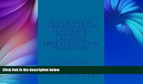 Big Deals  Law School Conversations: Contracts Evidence Criminal Procedure Civil Procedure: Law