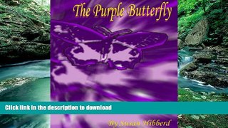 Read book  The Purple Butterfly - diary of a thyroid cancer patient online for ipad