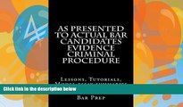 Big Deals  As Presented To Actual Bar Candidates Evidence Criminal Procedure: Law school books /