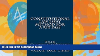 Big Deals  Constitutional Law Essay Method For A 95% Pass: Normalized Partial Reading Permitted
