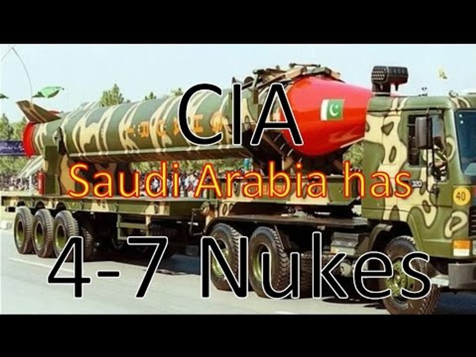 CIA Confirms Saudi Arabia has between 4 to 7 Nuclear Bombs