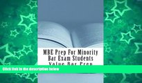 Big Deals  MBE Prep For Minority Bar Exam Students (Normalized Reading Eligible): e book