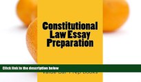 Big Deals  Constitutional Law Essay Preparation: (e-book). 6 published model bar exam essays