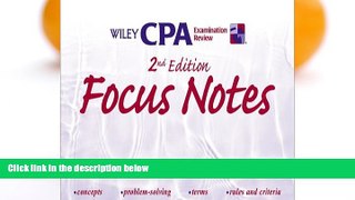 READ NOW  Wiley CPA Examination Review Focus Notes, 4 Volume Set, 2nd Edition  BOOOK ONLINE