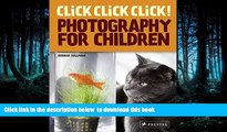 Best book  Click Click Click!: Photography for Children BOOK ONLINE