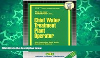 Big Deals  Chief Water Treatment Plant Operator(Passbooks) (Career Examination Passbooks)  BOOK