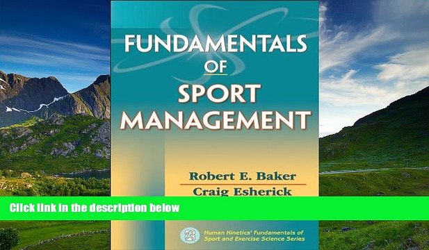 FREE DOWNLOAD Fundamentals of Sport Management (Human Kinetics Fundamentals of Sport and