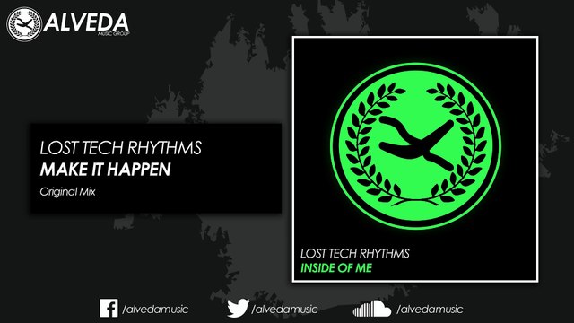 Lost Tech Rhythms - Make It Happen (Original Mix)