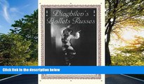 Fresh eBook Diaghilev s Ballets Russes