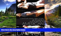 Online eBook Contemporary Directions in Asian American Dance (Studies in Dance History)
