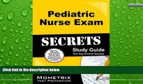 Deals in Books  Pediatric Nurse Exam Secrets Study Guide: PN Test Review for the Pediatric Nurse