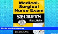 Full Online [PDF]  Medical-Surgical Nurse Exam Secrets Study Guide: Med-Surg Test Review for the