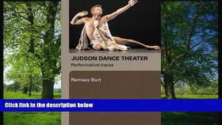 READ book Judson Dance Theater: Performative Traces BOOOK ONLINE