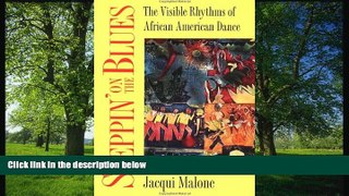 FAVORIT BOOK Steppin  on the Blues: The Visible Rhythms of African American Dance (Folklore and