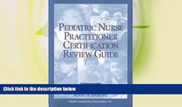 Deals in Books  Pediatric Nurse Practitioner Certification Review Guide (Family Nurse Practitioner
