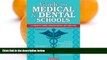 Big Deals  Guide to Medical and Dental Schools (Barron s Guide to Medical and Dental Schools)