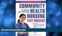 Big Deals  Community Health Nursing Test Success: An Unfolding Case Study Review  BOOOK ONLINE