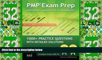 Buy NOW  PMP Exam Prep: Questions, Answers,   Explanations: 1000  Practice Questions with Detailed