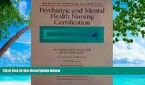 READ NOW  American Nursing Review for Psychiatric and Mental Health Nursing Certification  BOOOK
