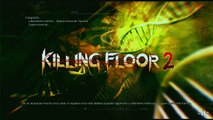 Killing floor 2, gameplay 1, Caigo en la primera ronda los zombis me acorralan