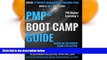 Big Deals  PMPÂ® Boot Camp Guide: PM Higher Learning Boot Camp Guide based on the PMBOK 5th