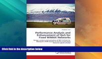 Deals in Books  Performance Analysis and Enhancement of QoS for Fixed WiMAX Networks: Design,