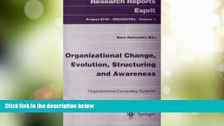 Deals in Books  Organizational Change, Evolution, Structuring and Awareness: Organizational