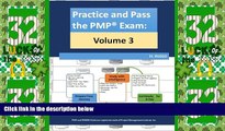 Deals in Books  Practice and Pass the PMP Exam: Volume 3  READ PDF Online Ebooks