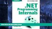 Big Deals  .Net Programming Internals (Project Management/Microsoft .Net)  BOOK ONLINE