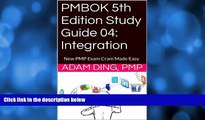 Big Deals  PMBOK 5th Edition Study Guide 04: Integration (New PMP Exam Cram)  BOOOK ONLINE